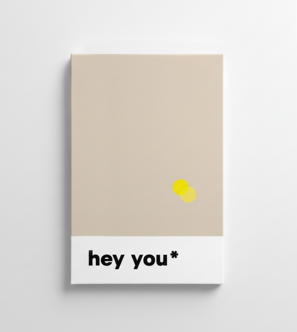 hey you* Sand-Gelb | Grafic Colours